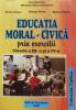 Educatie moral civica prin exercitii pentru clasele iii-iv