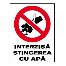 -Interzisa stingerea cu apa (K-m)