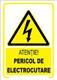 Indicator de securitate: Atentie! Pericol de electrocutare, 200 x 150 mm
