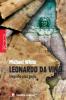 Leonardo da vinci - biografia unui geniu