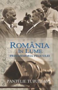 Romania in lume prin memoria peliculei