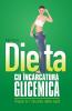 DIETA CU INCARCATURA GLICEMICA