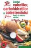 Ghidul caloriilor, carbohidratilor si colesterolului
