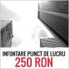 Promotie: INFIINTARE PUNCT DE LUCRU 250 RON